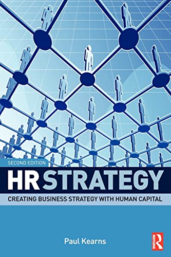 HR Strategy: Creating Business Strategy With Human Capital von Routledge