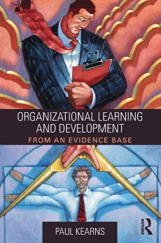 Organizational Learning and Development: From an Evidence Base