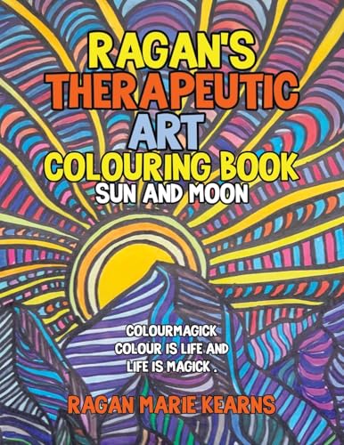 Ragan's Therapeutic Art Colouring Book: Sun and Moon von Tellwell Talent