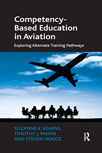Competency-Based Education in Aviation: Exploring Alternate Training Pathways von Routledge