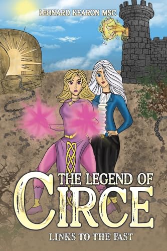 The Legend of Circe: Links to the Past von Austin Macauley
