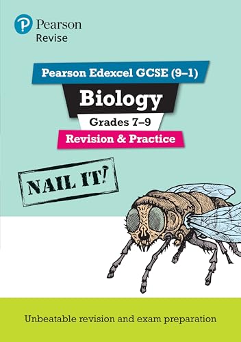Revise Pearson Edexcel GCSE (9-1) Biology Grades 7-9 Revision & Practice: Nail it! (Pearson Revise)