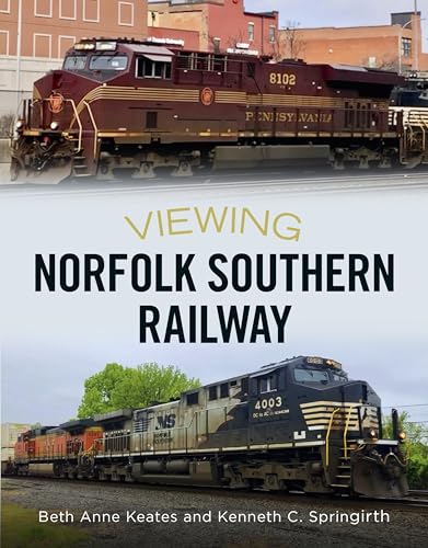 Viewing Norfolk Southern Railway (America Through Time) von Fonthill Media LLc