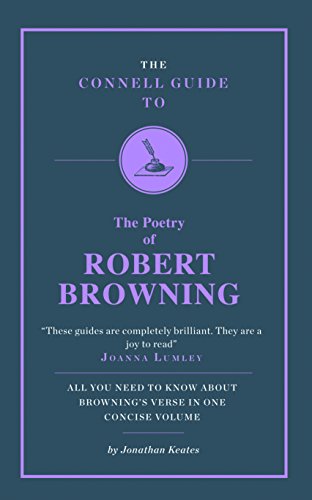 the Poetry of Robert Browning (The Connell Guide To ...) von Connell Publishing