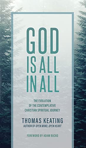 God Is All In All: The Evolution of the Contemplative Christian Spiritual Journey von Wayfarer Books