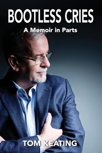 Bootless Cries: A Memoir in Parts von Publicious Pty Ltd