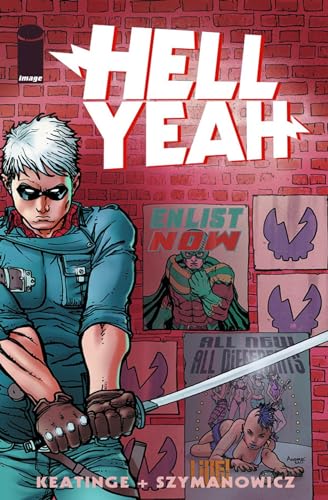 Hell Yeah! Volume 1: Last Days on Earth: Last Day on Earths Hell Yeah! Volume 1: Last Days on Earth: Last Day on Earths