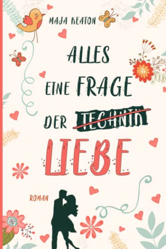 Alles eine Frage der Liebe: Liebesroman