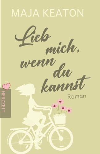 Lieb mich, wenn du kannst (Herzzeit) von CreateSpace Independent Publishing Platform