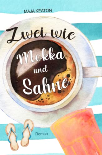 Zwei wie Mokka und Sahne von CreateSpace Independent Publishing Platform