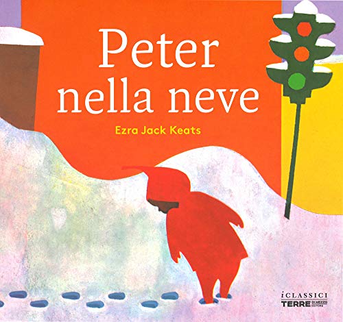 Peter nella neve (I classici) von I CLASSICI