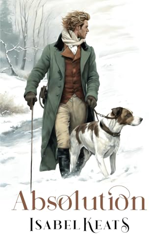 Absolution: A mysterious and sensual duke who will steal your heart (Aristocrats and Sinners, Band 3) von Independently published