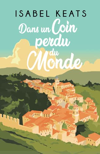 Dans un coin perdu du monde von Independently published