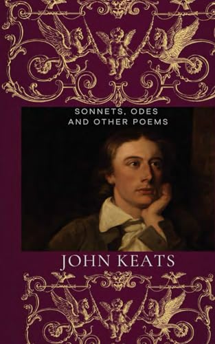 Sonnets, Odes and Other Poems Sonnets, Odes and Other Poems von Independently published