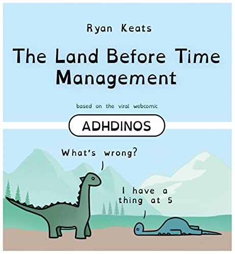 The Land Before Time Management: ADHDinos von Union Square & Co.