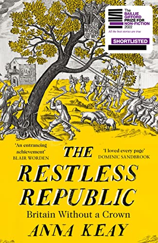 The Restless Republic: Shortlisted for the Baillie Gifford Prize for Non-Fiction 2022 von William Collins