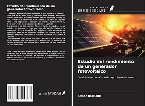 Estudio del rendimiento de un generador fotovoltaico: Suministro de un sistema de riego de pivote central von Ediciones Nuestro Conocimiento