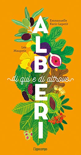 Alberi di qui e di altrove. Ediz. a colori (La natura si racconta...) von L'Ippocampo
