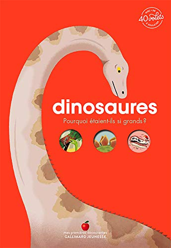 Dinosaures: Pourquoi étaient-ils si grands ? von GALLIMARD JEUNE