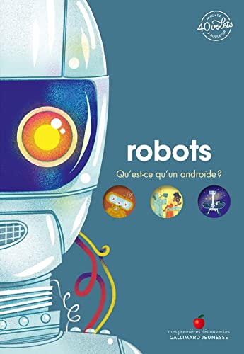Robots: Qu'est-ce qu'un androïde ? von GALLIMARD JEUNE