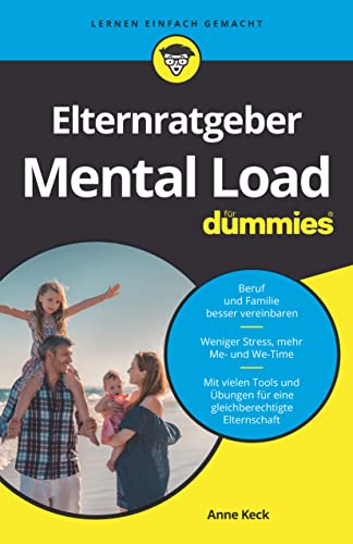 Elternratgeber Mental Load für Dummies Elternratgeber Mental Load für Dummies von Wiley