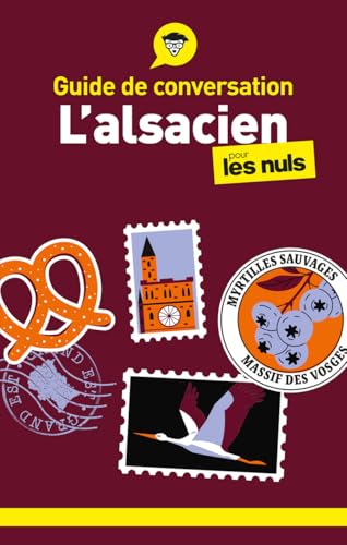 Guide de conversation - L'alsacien pour les Nuls, 4e éd von POUR LES NULS