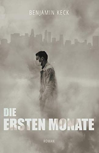 Die ersten Monate (Dolores-19, Band 1)