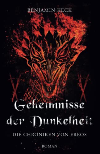 Geheimnisse der Dunkelheit: Die Chroniken von Ereos 4 von Independently published