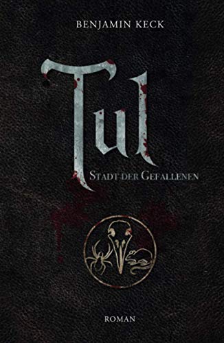 Tul: Stadt der Gefallenen (Die Chroniken von Ereos) von Independently published