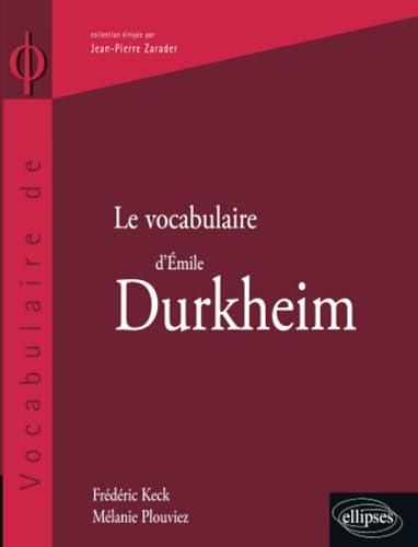 Le vocabulaire de Emile Durkheim von ELLIPSES