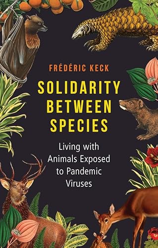 Solidarity Between Species: Living with Animals Exposed to Pandemic Viruses von Polity