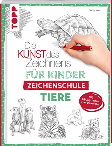 Die Kunst des Zeichnens für Kinder Zeichenschule - Tiere: Der erfolgreichste Zeichenkurs für Kinder geht weiter. Mit Übungsseiten zum Download Die Kunst des Zeichnens für Kinder Zeichenschule - Tiere: Der erfolgreichste Zeichenkurs für Kinder geht weiter. Mit Übungsseiten zum Download