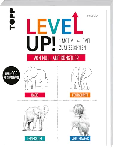 Level up! 1 Motiv - 4 Level zum Zeichnen: Von Null auf Künstler. Über 600 Zeichenideen Level up! 1 Motiv - 4 Level zum Zeichnen: Von Null auf Künstler. Über 600 Zeichenideen