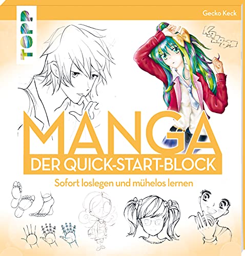 Manga. Der Quick-Start-Block: Sofort loslegen und mühelos lernen Manga. Der Quick-Start-Block: Sofort loslegen und mühelos lernen