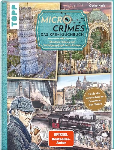 Micro Crimes. Das Krimi-Suchbuch. Sherlock Holmes auf Verfolgungsjagd durch Europa. Finde die Ganoven im Gewimmel der Goldenen 20er: Wimmelbuch-Rätsel durch acht Länder! Mit Poster Micro Crimes. Das Krimi-Suchbuch. Sherlock Holmes auf Verfolgungsjagd durch Europa. Finde die Ganoven im Gewimmel der Goldenen 20er: Wimmelbuch-Rätsel durch acht Länder! Mit Poster