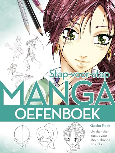Stap-voor-stap manga oefenboek: unieke tekencursus voor shojo, shonen en chibi