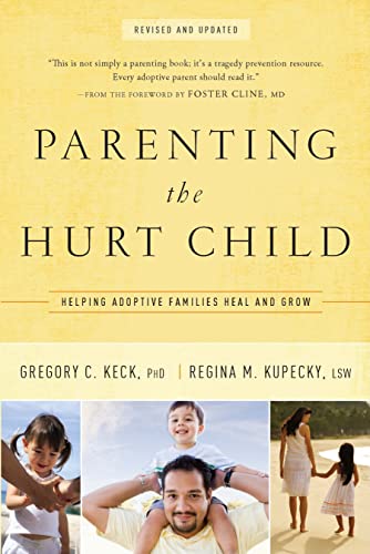 Parenting the Hurt: Helping Adoptive Families Heal and Grow (Hollywood Nobody)