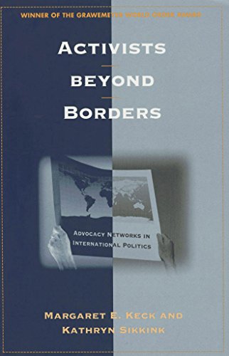 Activists beyond Borders: Advocacy Networks in International Politics von Cornell University Press