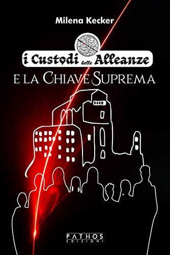 I custodi delle alleanze e la chiave suprema von Pathos Edizioni