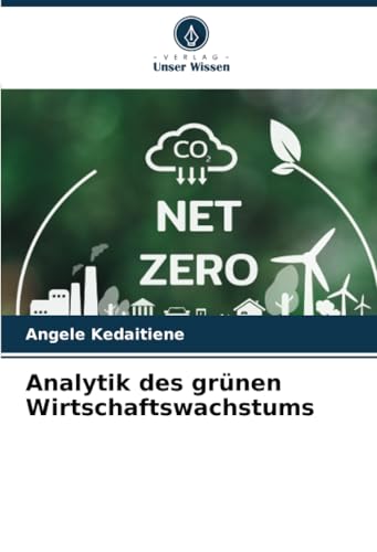 Analytik des grünen Wirtschaftswachstums von Verlag Unser Wissen