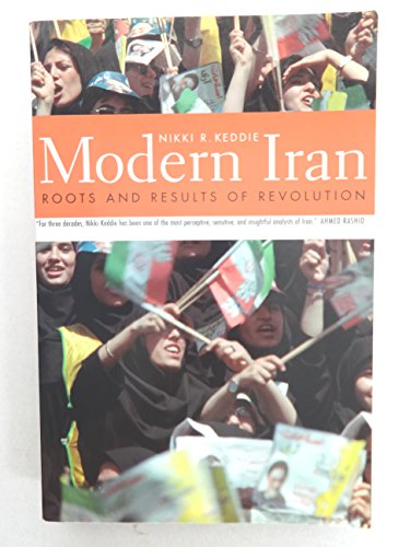 Modern Iran: Roots and Results of Revolution