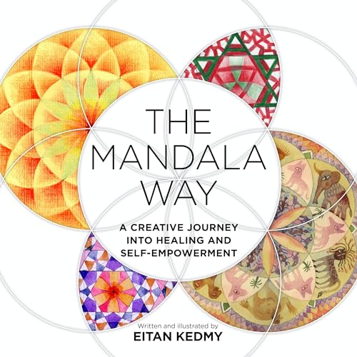 The Mandala Way: A Creative Journey into Healing and Self-empowerment von Watkins Publishing