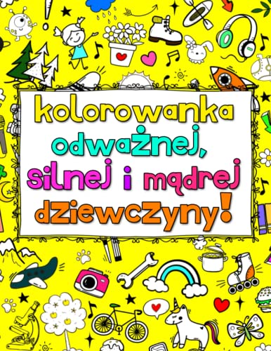 Kolorowanka odważnej, silnej i mądrej dziewczyny