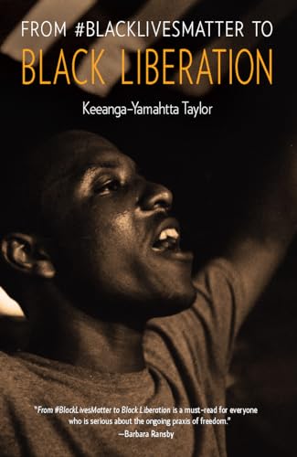 From #BlackLivesMatter to Black Liberation von Haymarket Books