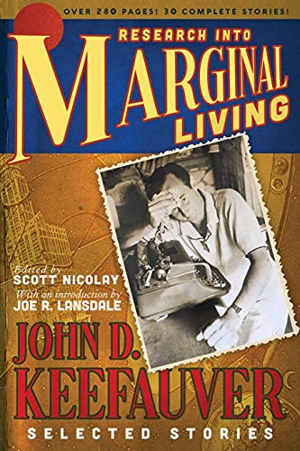 Research Into Marginal Living: The Selected Stories of John D. Keefauver