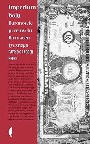 Imperium bólu: Baronowie przemysłu farmaceutycznego von Czarne