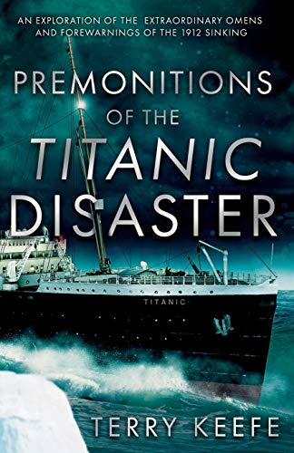 Premonitions of the Titanic Disaster von Troubador Publishing Ltd