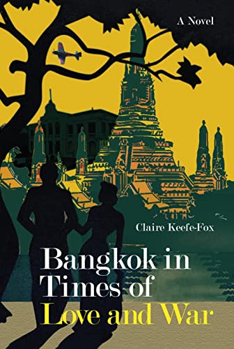 Bangkok in Times of Love and War von River Books