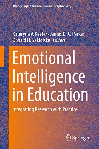 Emotional Intelligence in Education: Integrating Research with Practice (The Springer Series on Human Exceptionality) von Springer