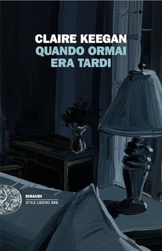 Quando ormai era tardi (Einaudi. Stile libero big) von Einaudi